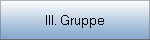 III. Gruppe